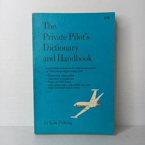 The Private Pilot's Dictionary and Handbook by Kirk Polking - Picture 1 of 5