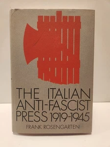The Italian Anti-Fascist Press Book 1919-1945 Frank Rosengarten 1968 HCDJ Case - Picture 1 of 8