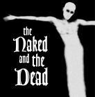 The Naked And The Dead - The Naked And The Dead [12"" VINYL] NEU, NICHT VERSIEGELT