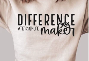 TEACHERS TEACHER DIFFERENCE MAKER Sweatshirt ALL SIZES - Picture 1 of 2