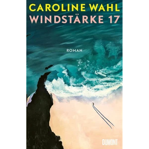 Windstärke 17: Der neue Roman nach ›22 Bahnen‹ | Nominiert für das Liebling ... - Bild 1 von 1