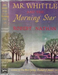 Mr. Whittle and the Morning Star  by Robert Nathan. N.Y. 1947. 1st.ed. in d/j - Bild 1 von 2