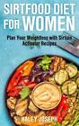 Haley Joseph Sirt Food Diet for Women (Paperback) (US IMPORT)