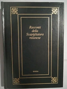 Racconti della scapigliatura milanese La nostra biblioteca classici 1973 Edipem - Foto 1 di 3