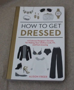 Closet Hacks : A Costume Designer's Secrets for Making Your Clothes Look, etc. - Imagen 1 de 2