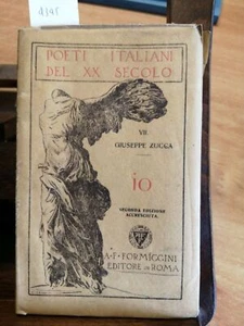 GIUSEPPE ZUCCA - IO - Formiggini - 1921 - Poeti Italiani del xx secolo - (4 - Foto 1 di 1