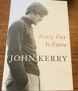 John Kerry Every Day Is Extra Signed 1st Edition 2018 - Foto 1 di 3