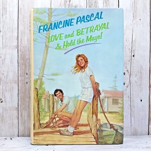 Love and Betrayal and Hold the Mayo Francine Pascal 1985 1st Edition HC DJ RARE - Foto 1 di 9