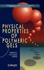 Physical Properties of Polymeric Gels, Addad 9780471939719 Fast Free Shi HB^+