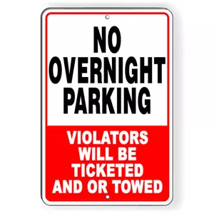 No Overnight Parking Metal Sign 5 SIZES warning stop reserved towed SNP060 - Picture 1 of 12
