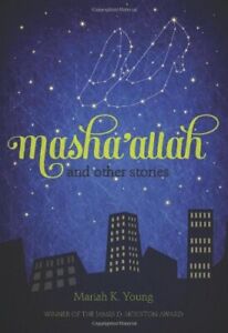 MASHA'ALLAH AND OTHER STORIES By Mariah K. Young **Mint Condition**