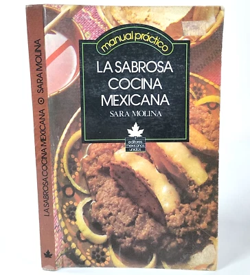1985 La Sabrosa Cocina Mexicana, Manual Practico, Sara Molina, Edicion Limitada - Image 1 of 4