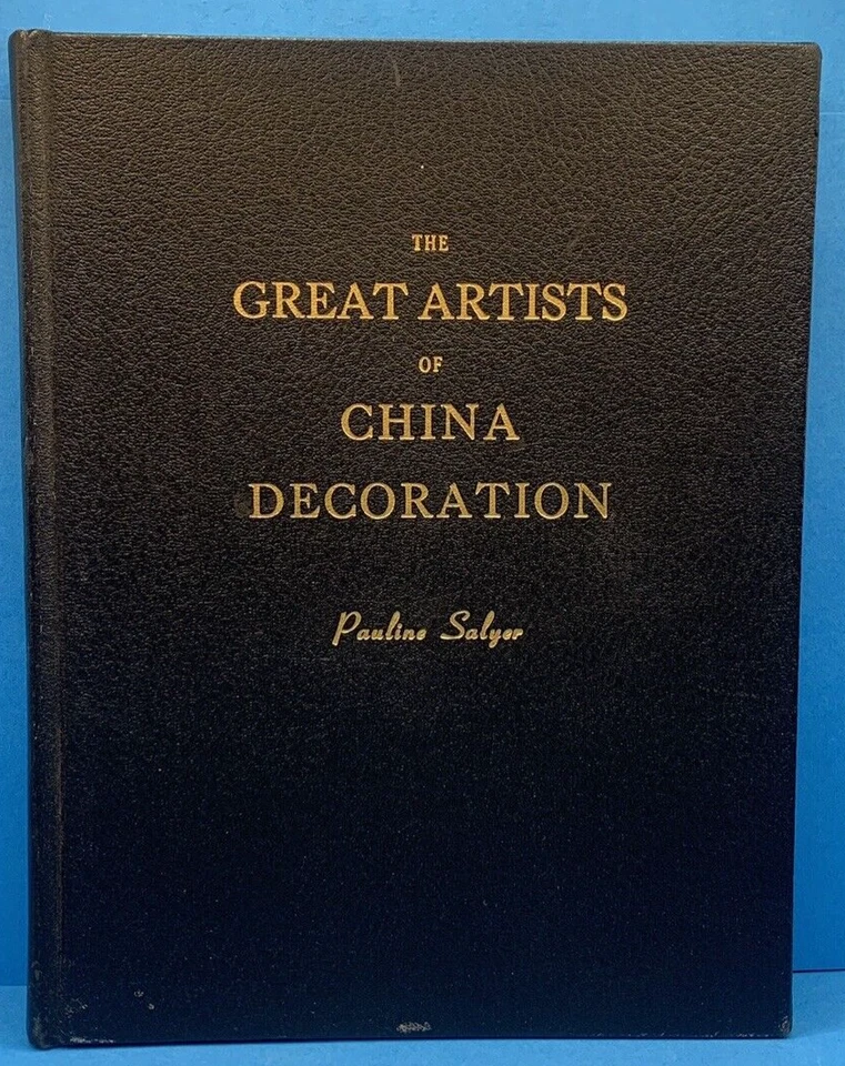 Great Artists China Decoration Painting Instruction Pauline Salyer 1964 Vintage - Image 1 of 4