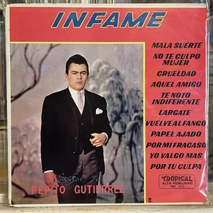 [LATIN]~EXC LP~PEPITO GUTIERREZ~Infame~Exitos De~[1965~TROPICAL~Issue] - Picture 1 of 5