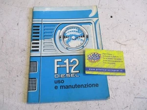 LIBRETTO USO E MANUTENZIONE ALFA ROMEO F12 DIESEL - ORIGINALE - Imagen 1 de 2