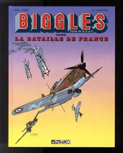 BIGGLES raconte LA BATAILLE DE FRANCE W.E. JOHNS / D. CHAUVIN LEFRANCQ EO TTBE - Imagen 1 de 3