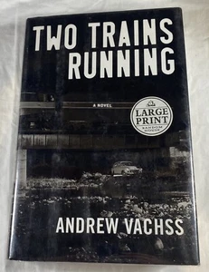 Two Trains Running Andrew Vachss Large Print Ex Library Book - Picture 1 of 4
