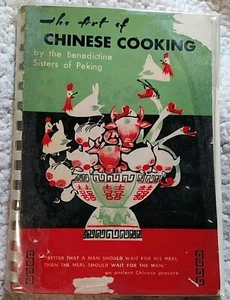 1961 COOKBOOK VINTAGE THE ART OF CHINESE COOKING ILLUSTRATED BENEDICTINE SISTERS - Picture 1 of 9