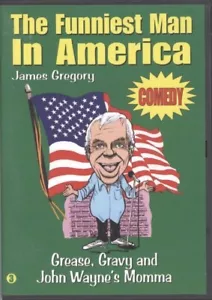 JAMES GREGORY Funniest Man in America : Grease, Gravy & John Wayne's Momma DVD - Imagen 1 de 3