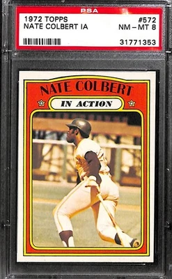 1972 Topps #572 Nate Colbert (In Action) PSA 8 NM-MT 31771353  - Image 1 of 3