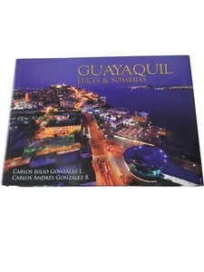 GUAYAQUIL  LUCES & SOMBRAS LIGHT AND SHADOW IN SANTIAGO DE GUAYAQUIL  ECUADOR - Bild 1 von 5