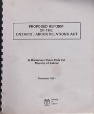 Proposed Reform of the Ontario Labour Relations Act - Discussion Paper 1991 Rare