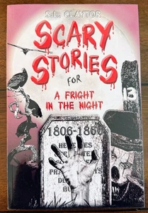 Scary Stories for a Fright in the Night by S. L. Claytor NEW - Picture 1 of 1