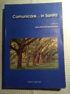 COMUNICARE IN SANITA ANNA RITA POMPILI PSICOLOGIA MEDICINA - Foto 1 di 8