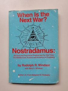 When Is the Next War? : Nostradamus: Biblical Prophecies Rudolph R. Windsor Rare - Picture 1 of 8