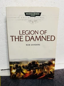 Warhammer 40k Legion of the Damned by Rob Sanders(2015,Trade Paperback)1st Print - Bild 1 von 5