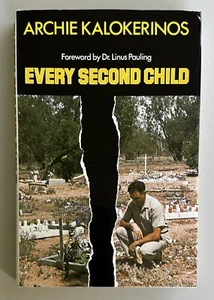 EVERY SECOND CHILD by Archie Kalokerinos : Forward by Dr Linus Pauling SCARCE - Picture 1 of 19