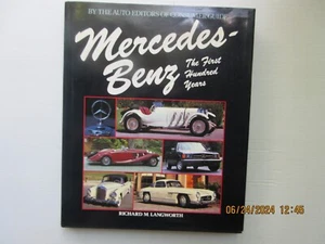 MERCEDES BENZ THE FIRST HUNDRED YEARS by Richard Langworth (1984) - Imagen 1 de 6