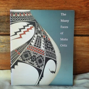 Softcover Book The Many Faces of Mata Ortiz Rio Nuevo Publishers c1999 - Picture 1 of 14