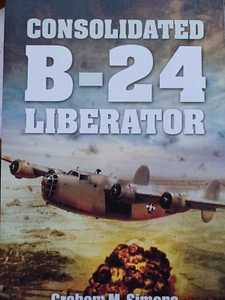 Consolidated B-24 Liberator (Images of War) Paperback Graham M Simons - Foto 1 di 1