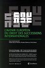 L'avenir europen du droit des successions inter... | Book | condition very good