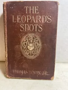 The Leopard's Spots by Thomas Dixon Jr. (1902) - First Edition Novel - Picture 1 of 10