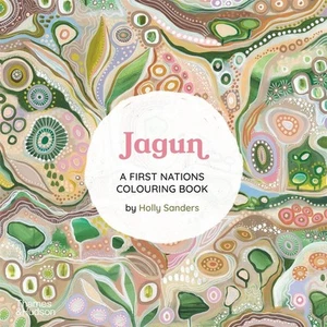 Jagun: A First Nations Colouring Book by Holly Sanders Paperback Book - Foto 1 di 1