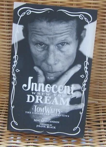 Innocent When You Dream Tom Waits Collected Interviews Paperback Mac Montandon - Bild 1 von 1