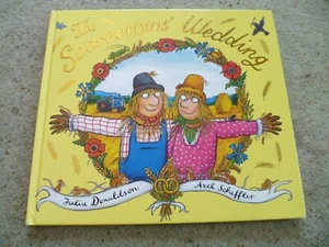 THE SCARECROW'S WEDDING - Donaldson, Julia & Scheffler, Axel 1st edition 2014 - Picture 1 of 3