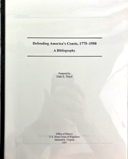 Defending America's Coasts, 1775-1950 A Bibliography by Dale E. Floyd Draft
