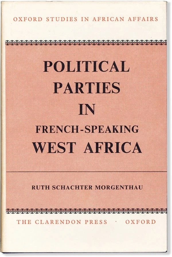 Morgenthau- POLITICAL PARTIES IN FRENCH-SPEAKING WEST AFRICA - 1964 Oxford UP - Image 1 of 1