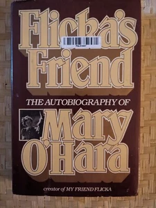 FLICKA'S FRIEND - THE AUTOBIOGRAPHY OF MARY O'HARA HCDJ - Picture 1 of 3
