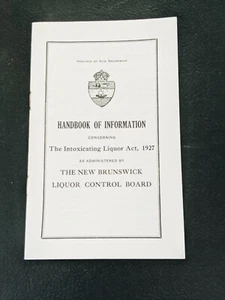 New Brunswick Control Board Handbook of Information 1927 Intoxicating Liquor Act - Picture 1 of 5
