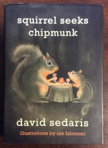 Squirrel Seeks Chipmunk by David Sedaris 2010 HB DJ BookGnu - Bild 1 von 12
