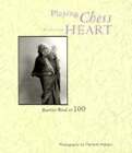 Playing Chess with the Heart: Beatrice Wood at 100 by Marlene Wallace: Used