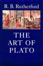THE ART OF PLATO: TEN ESSAYS IN PLATONIC INTERPRETATION By R. B. Rutherford *VG*