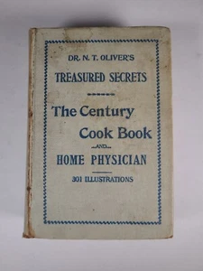Dr. N. T. Olivers Treasured Secrets Century Cookbook & Home Physician - Bild 1 von 9