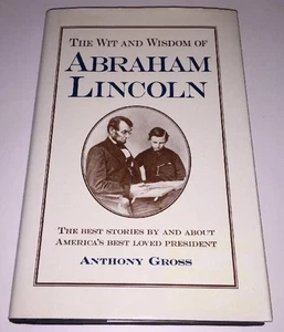 Wit And Wisdom Of Abraham Lincoln Anthony Gross 1992 Hardcover w/ DJ Large Print - Picture 1 of 5