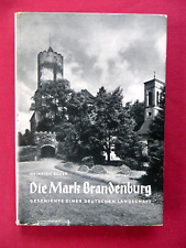 Die Mark Brandenburg. Geschichte einer deutschen Landschaft.