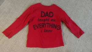 Red Okie Dokie Dad Taught Me Everything I Know Long Sleeve Boys Size 5T - Picture 1 of 6